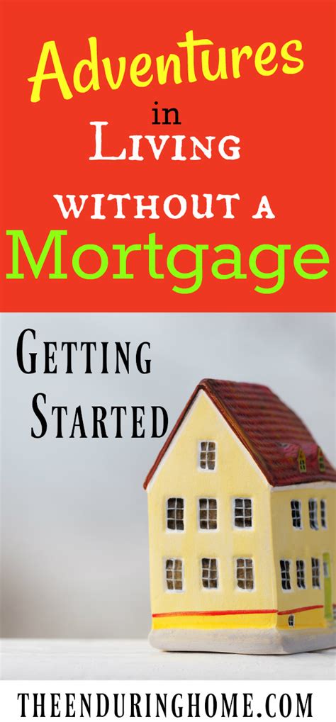 Without a good house insurance policy, any damage caused to your home by one (or more) of the aforementioned events will be up to you to pay for. Adventures in Living without a Mortgage Getting Started ...
