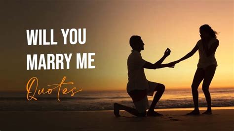 40 Will You Marry Me Quotes Cute Proposal Lines For Him