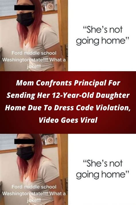Not Going Home Video Go 12 Year Old Confront Dress Codes Middle School Jokes Daughter Coding