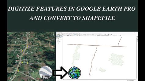 How To Digitize Features In Google Earth Pro Export To ArcGIS And