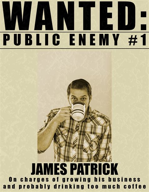 Ive Been Made Public Enemy Number 1 James Patrick Photography
