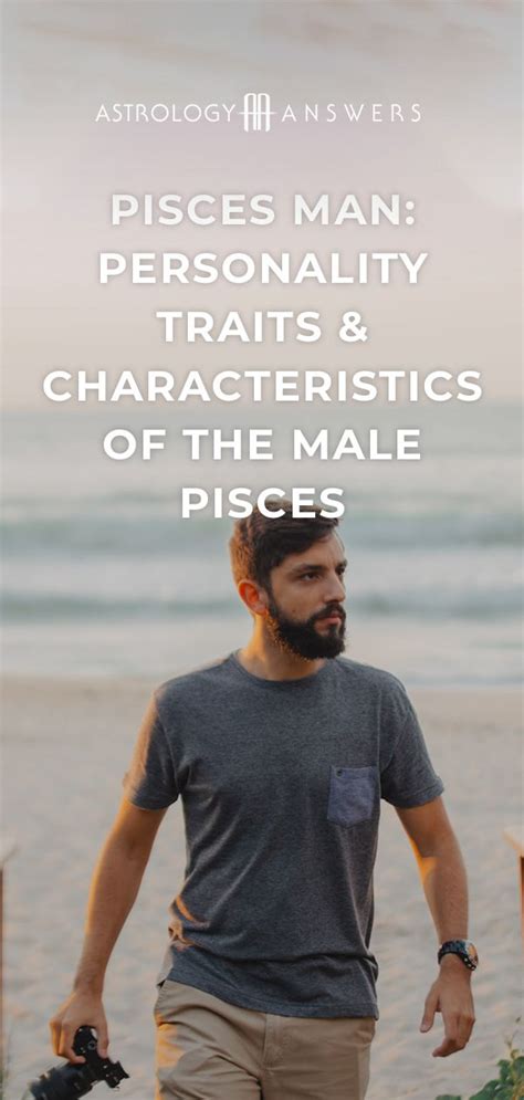 Pisces Man Traits And Characteristics Astrology Answers Pisces Man