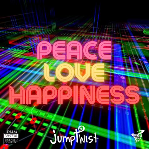 Peace Love Happiness Jumptwist