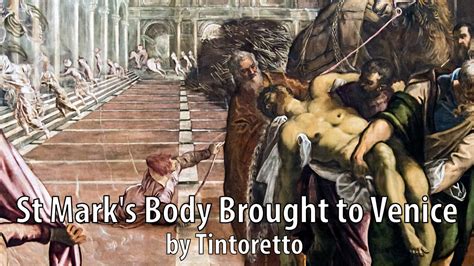 Saint Marks Body Brought To Venice By Tintoretto C1562 1566 Youtube