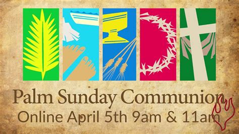 Palm Sunday Communion Service Youtube