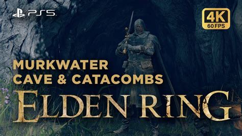 Elden Ring Walkthrough Murkwater Cave And Catacombs Locations 4k