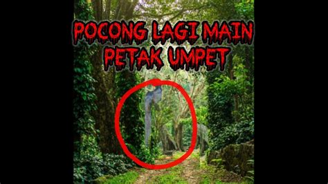 Pocong Main Petak Umpet Youtube