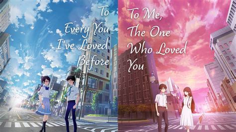 To Every You Ive Loved Before Et To Me The One Who Loved You Sont Disponibles Sur Crunchyroll