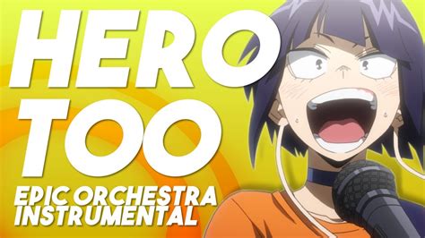 Hero Too My Hero Academia Epic Orchestral Arrangement