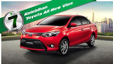 Bukan sahaja berkuasa, toyota vios juga menawarkan reka bentuk luar sporty dan. 7 kelebihan Toyota All New Vios baru 2013
