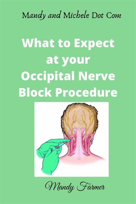 Occipital Nerve Block What To Expect Mandy And Michele