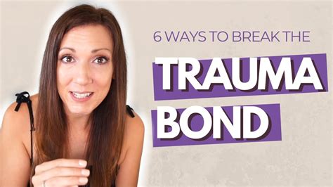 6 Ways To Break The Trauma Bond After A Toxic Relationship YouTube