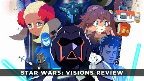 Star Wars Visions Review Unique But Familiar Keengamer