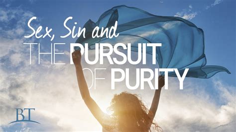 Sex Sin And The Pursuit Of Purity United Church Of God
