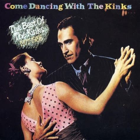 The Kinks Come Dancing With The Kinks The Best Of The Kinks 1977