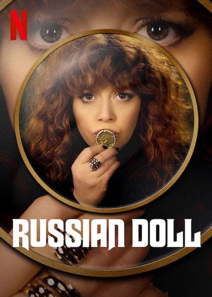 Russian Doll Russian Doll Netflix The Great Escape