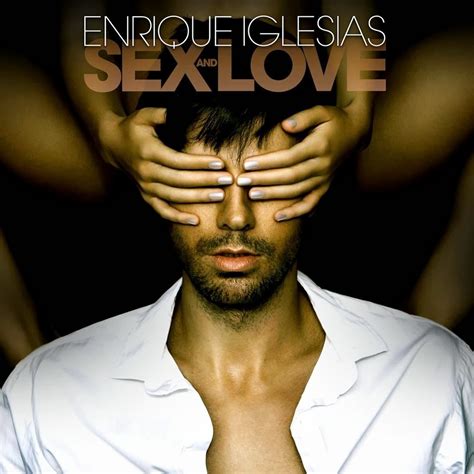 Enrique Iglesias Libera Siete Canciones De Su álbum Sex Love