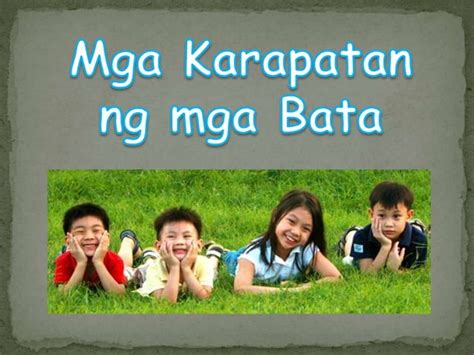 Mga Karapatan Ng Mga Bata Ppt