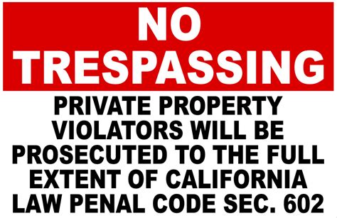 No Trespassing California Penal Code 602 Sign Signs By Salagraphics