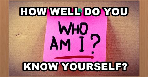 How Well Do You Know Yourself Quiz