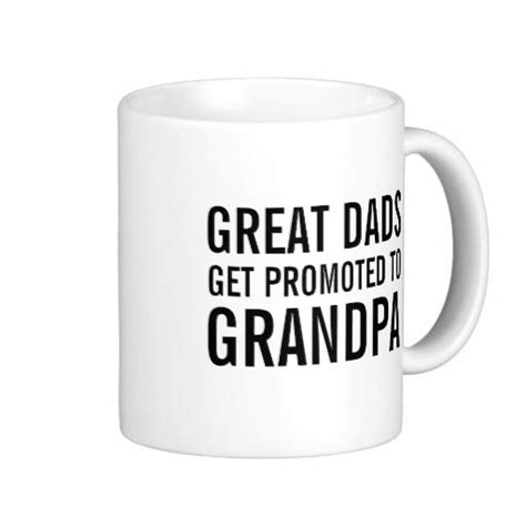 Great Dads Get Promoted To Grandpa Mugs To Grandma Coffee Mugs