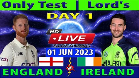 England Vs Ireland Eng Vs Ire Live Only Test Match Day 1 Cricket