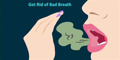 try these home remedies to get rid of bad breath your health orbit