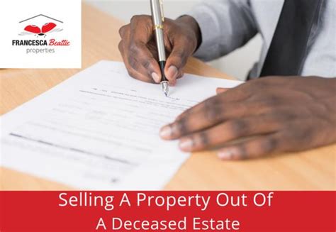 Selling A Property Out Of A Deceased Estate