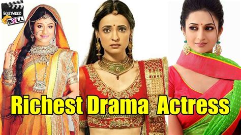 Top 10 Richest Indian Drama Queens Of Tv Industry Youtube
