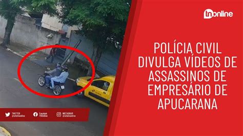 Polícia Civil Divulga Vídeos De Assassinos De Empresário De Apucarana Tnonline