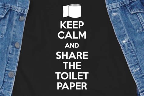 Keep Calm And Share The Toilet Paper Svg By Ariodsgn Thehungryjpeg