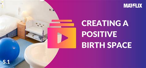 Creating A Positive Birth Space Matflix