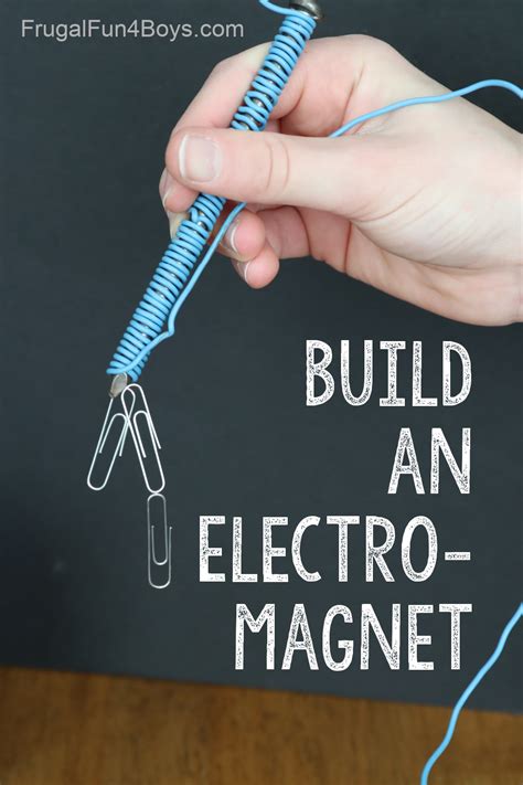 Make An Electromagnet Frugal Fun For Boys And Girls