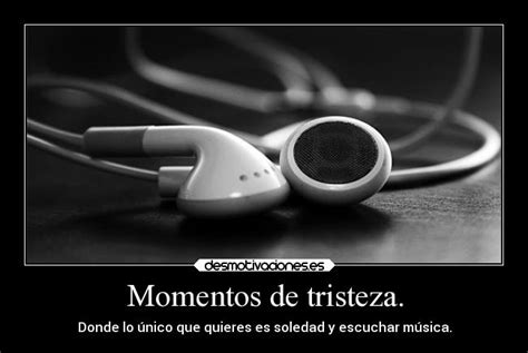 #musica #música triste #estupida mi pelo idiota #meme #no les pasa #escuchando música. Momentos de tristeza. | Desmotivaciones
