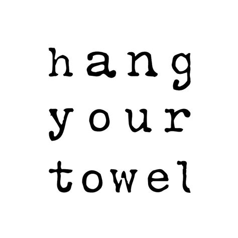 Hang Your Towel Mixed Media By Sundance Q Fine Art America