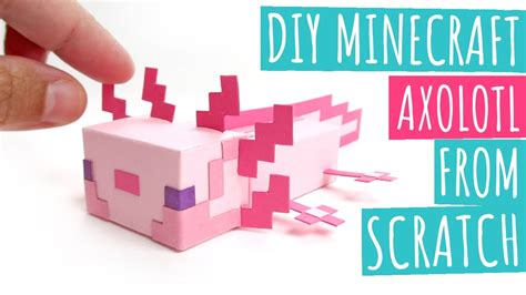 Diy Minecraft Axolotl From Scratch Minecraft Papercraft Axolotl