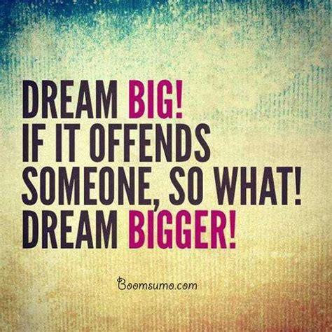 Dreams Sayings And Dreams Quotes About Dreams Big Always