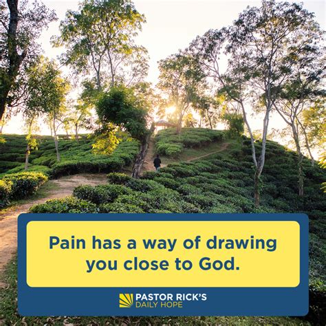 Let Your Pain Draw You Nearer To God Pastor Ricks Daily Hope