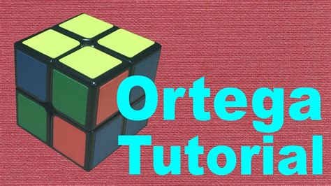 2x2 Ortega Method Tutorial And Algorithms Youtube