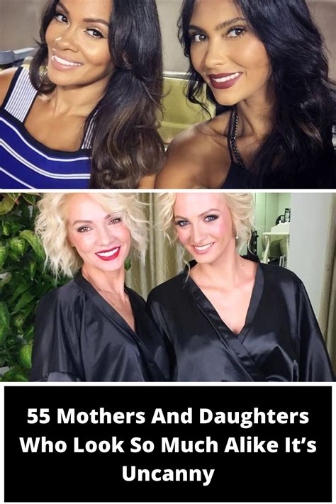 55 Mothers And Daughters Who Look So Much Alike It S Uncanny Artofit