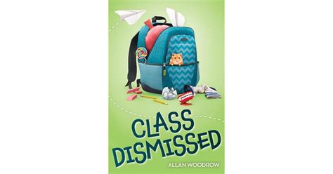 Class Dismissed By Allan Woodrow — Reviews Discussion Bookclubs Lists