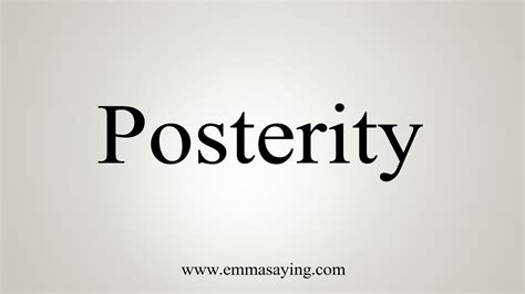 How To Say Posterity - YouTube