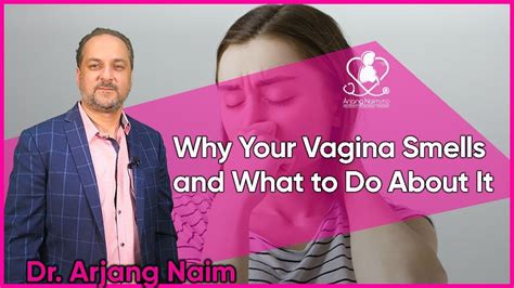 why your vagina smells and what to do about it youtube