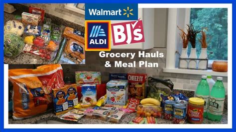 Wal Mart Aldi Bj S Grocery Hauls Meal Plan For The Week Youtube