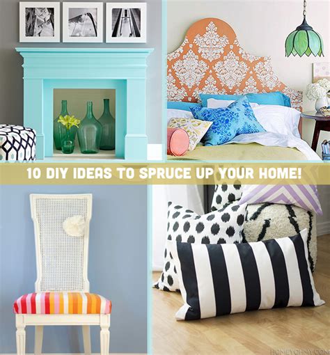 10 Diy Ideas To Spruce Up Your Home