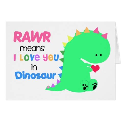 Rawr Means I Love You In Dinosaur Card 1 Zazzle