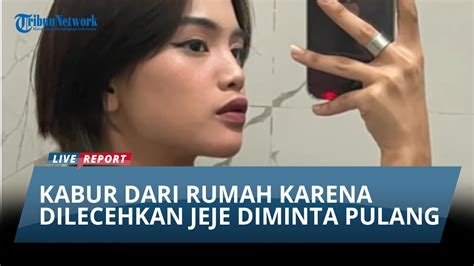 Kabur Dari Rumah Karena Dilecehkan Jeje Diminta Pulang Youtube