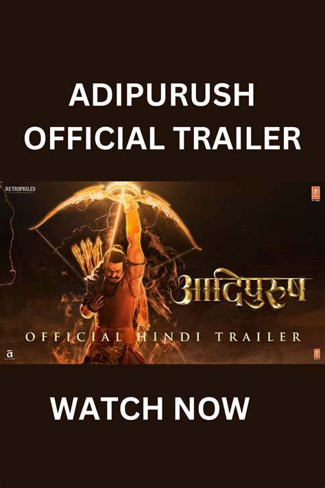Adipurush Official Trailer Hindi Prabhas Saif Ali Khan Kriti