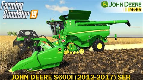 Farming Simulator 19 John Deere S600i 2012 2017 Series Official