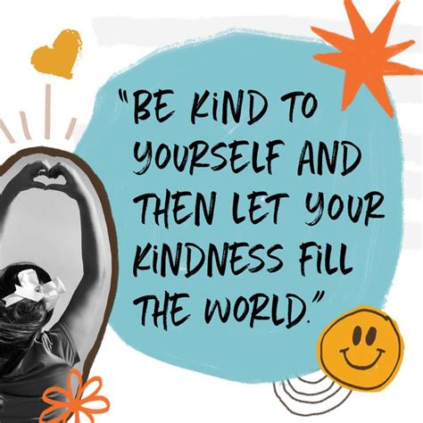It Starts With You Be Kind To Yourself Be Kind To Others
